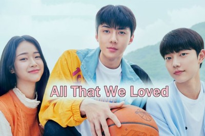 ซีรี่ย์เกาหลี All That We Loved ซับไทย EP.1-8 จบ