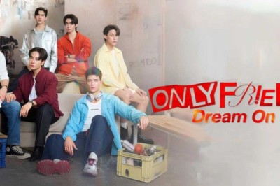 ซีรี่ย์วาย เล่นกับเพื่อนได้ มากกว่าเพื่อน Only Friends: Dream On (2026) พากย์ไทย EP.1-12 จบ