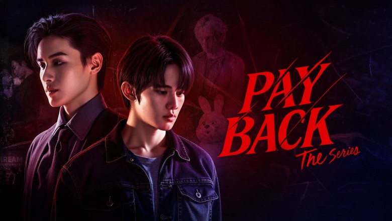 ซีรี่ย์วาย เพย์แบค เดอะซีรีส์ PAYBACK UNCUT (2026) พากย์ไทย EP.1-8 จบ