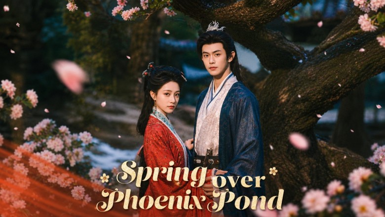 ซีรี่ย์จีน หงส์คืนบัลลังก์แค้น Spring Over Phoenix Pond (2026) พากย์ไทย EP.1-21 จบ